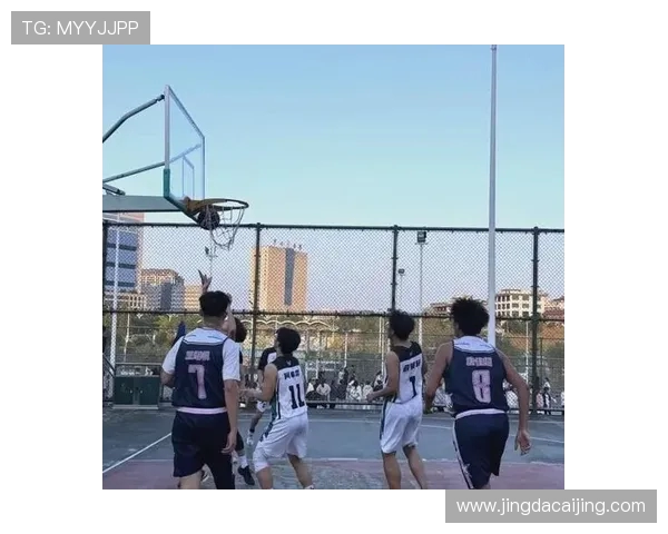 篮球激情燃动青春赛场展现团队拼搏与梦想追逐的精彩瞬间